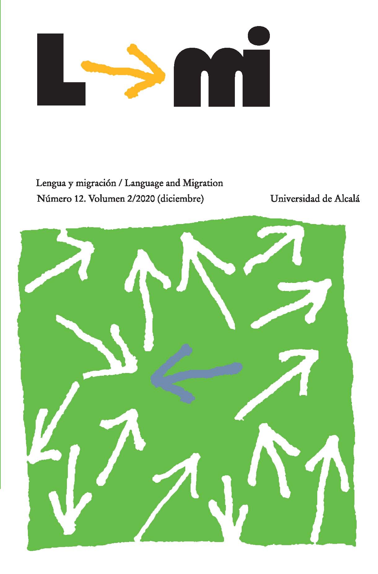 					Ver Vol. 12 Núm. 2 (2020): Lengua y migración. Volumen 12/2 (2020) 
				